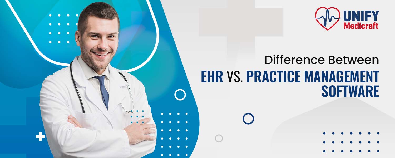 Difference EHR and Practice Management Software