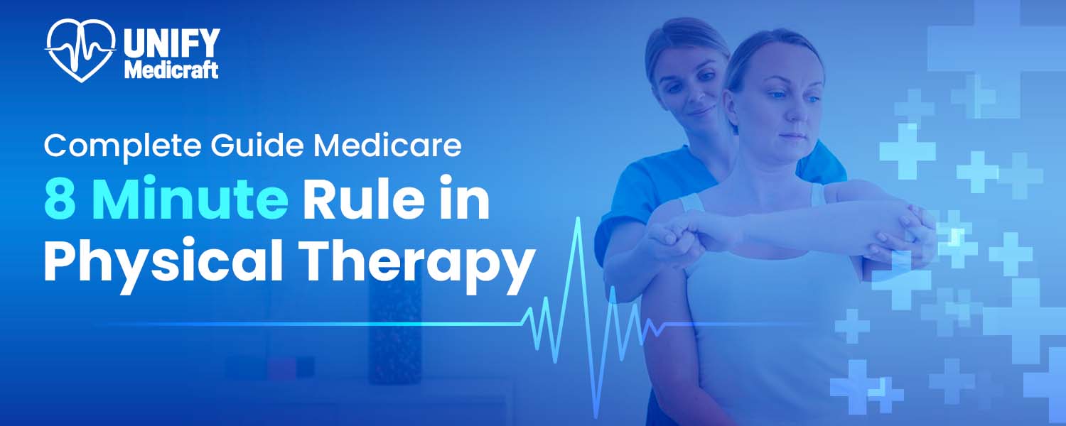 Medicare 8 Minute Rule in Physical Therapy