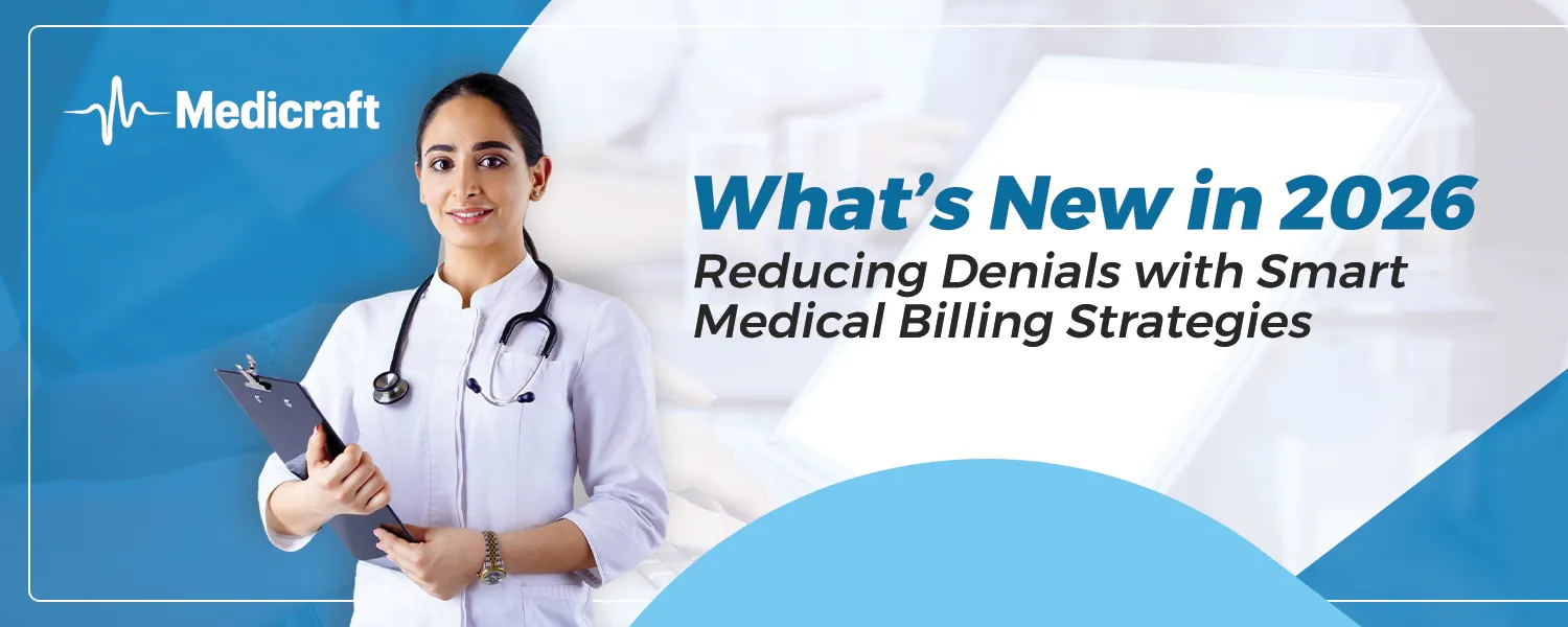 What’s New in 2026: Reducing Denials with Smart Medical Billing Strategies