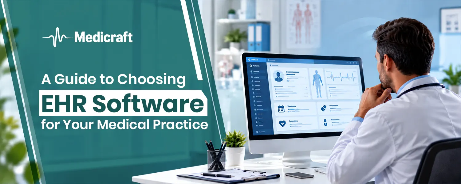 Guide to Choosing EHR Software for Your Medical Practice